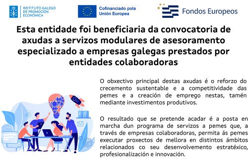 Subvención concedida por el Igape, cofinanciada con fondos estructurales de la Unión Europea Subvención concedida por el Igape, cofinanciada con fondos estructurales de la Unión Europea
